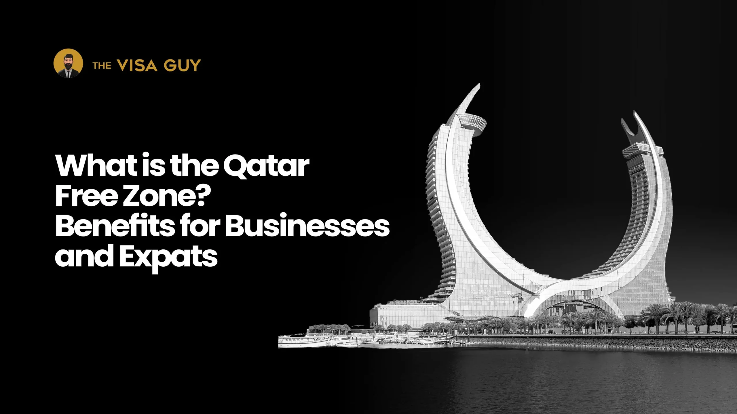 What Is the Qatar Free Zone? Benefits for Businesses and Expats What Is the Qatar Free Zone? Benefits for Businesses and Expats in 2025