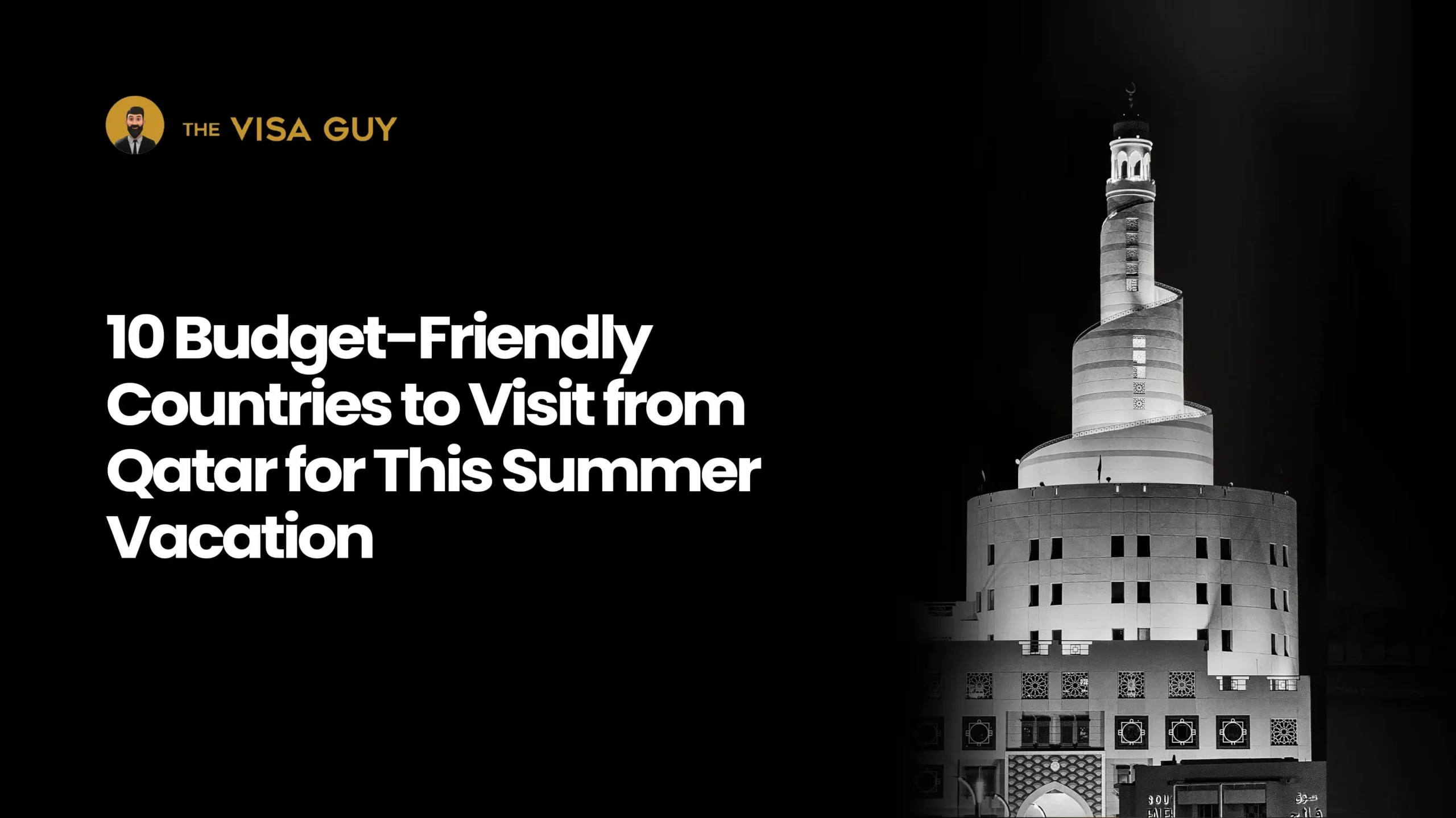 10 Budget-Friendly Countries to Visit from Qatar for This Summer Vacation 10 Budget-Friendly Countries to Visit from Qatar for This Summer Vacation